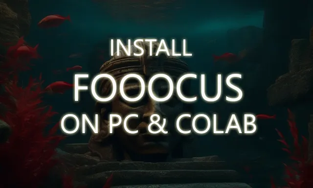 install fooocus on pc and colab