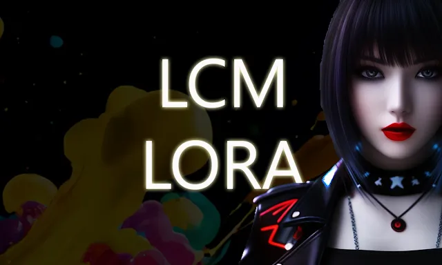 Lcm LoRA